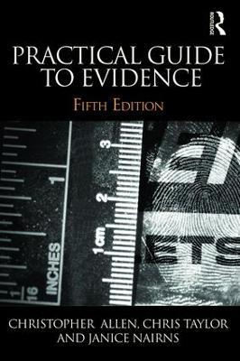 Practical Guide to Evidence - Christopher Allen,Chris Taylor,Janice Nairns - cover