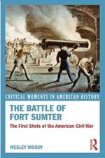 The Battle of Fort Sumter: The First Shots of the American Civil War