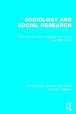 Sociology and Social Research (RLE Social Theory)