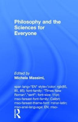 Philosophy and the Sciences for Everyone - cover