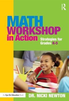 Math Workshop in Action: Strategies for Grades K-5 - Nicki Newton - cover