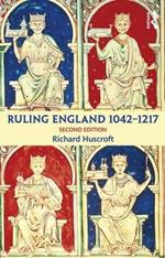 Ruling England 1042-1217