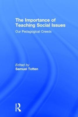 The Importance of Teaching Social Issues: Our Pedagogical Creeds - cover