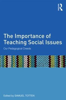 The Importance of Teaching Social Issues: Our Pedagogical Creeds - cover