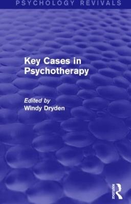 Key Cases in Psychotherapy (Psychology Revivals) - cover