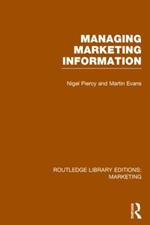 Managing Marketing Information (RLE Marketing)