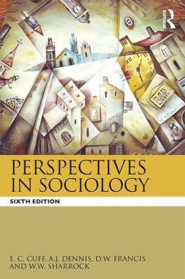 Perspectives in Sociology - E.C. Cuff,W.W. Sharrock,D.W. Framcis - cover