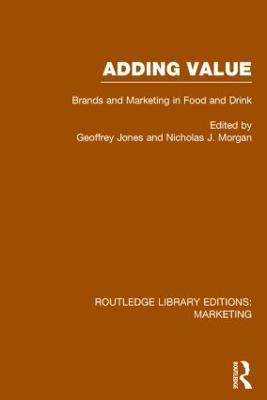 Adding Value (RLE Marketing): Brands and Marketing in Food and Drink - cover