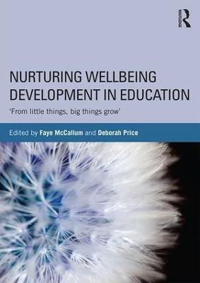 Nurturing Wellbeing Development in Education: From little things, big things grow - cover