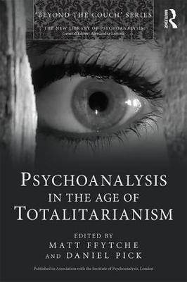 Psychoanalysis in the Age of Totalitarianism - cover