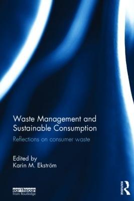 Waste Management and Sustainable Consumption: Reflections on consumer waste - cover