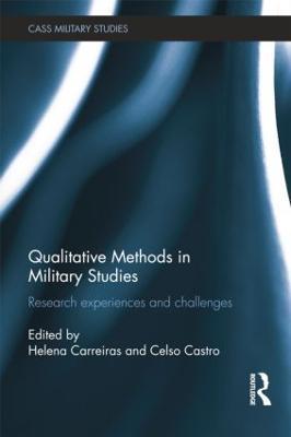 Qualitative Methods in Military Studies: Research Experiences and Challenges - cover