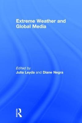 Extreme Weather and Global Media - cover