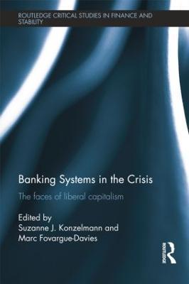 Banking Systems in the Crisis: The Faces of Liberal Capitalism - cover