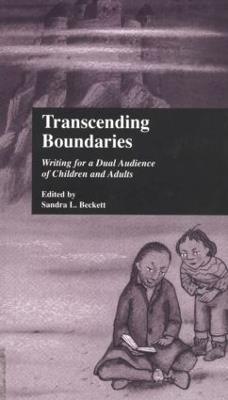 Transcending Boundaries: Writing for a Dual Audience of Children and Adults - cover