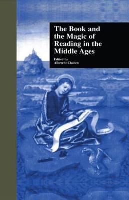 The Book and the Magic of Reading in the Middle Ages - cover
