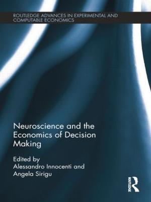 Neuroscience and the Economics of Decision Making - cover