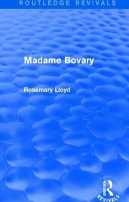 Madame Bovary (Routledge Revivals) - Rosemary Lloyd - cover