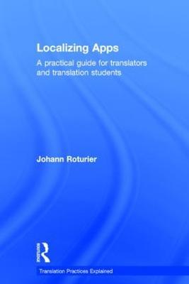 Localizing Apps: A practical guide for translators and translation students - Johann Roturier - cover
