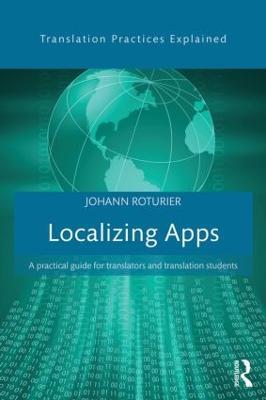 Localizing Apps: A practical guide for translators and translation students - Johann Roturier - cover