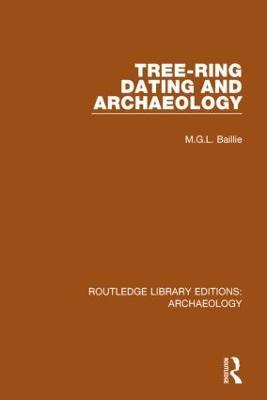 Tree-ring Dating and Archaeology - M.G.L. Baillie - cover
