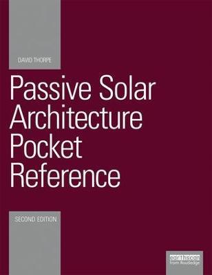 Passive Solar Architecture Pocket Reference - David Thorpe - cover