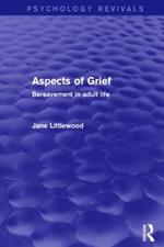 Aspects of Grief: Bereavement in Adult Life
