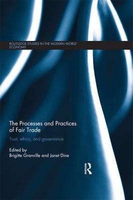 The Processes and Practices of Fair Trade: Trust, Ethics and Governance - cover