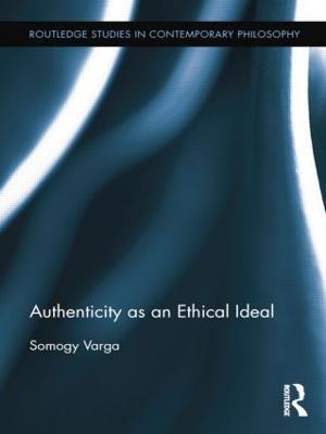 Authenticity as an Ethical Ideal - Somogy Varga - cover