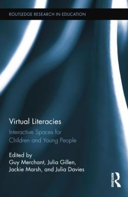 Virtual Literacies: Interactive Spaces for Children and Young People - cover