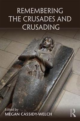 Remembering the Crusades and Crusading - cover