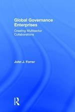 Global Governance Enterprises: Creating Multisector Collaborations