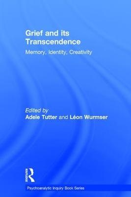 Grief and Its Transcendence: Memory, Identity, Creativity - cover