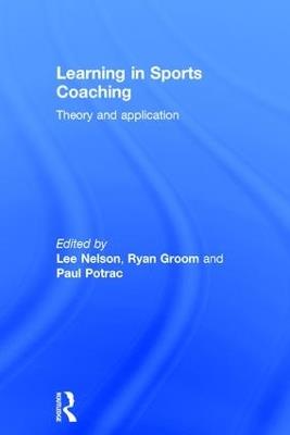 Learning in Sports Coaching: Theory and Application - cover