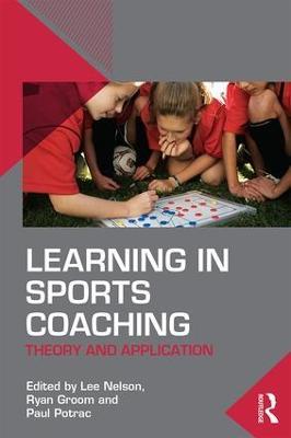 Learning in Sports Coaching: Theory and Application - cover