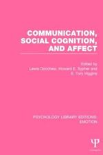 Communication, Social Cognition, and Affect (PLE: Emotion)