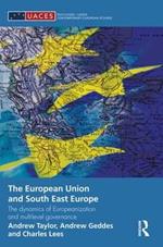 The European Union and South East Europe: The Dynamics of Europeanization and Multilevel Governance