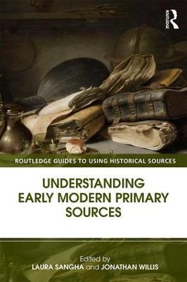 Understanding Early Modern Primary Sources - cover