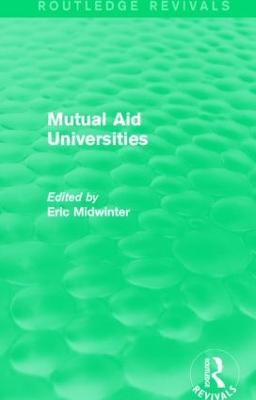 Mutual Aid Universities (Routledge Revivals) - cover