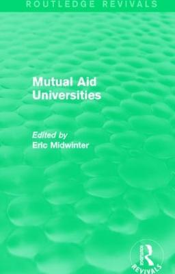 Mutual Aid Universities (Routledge Revivals) - cover