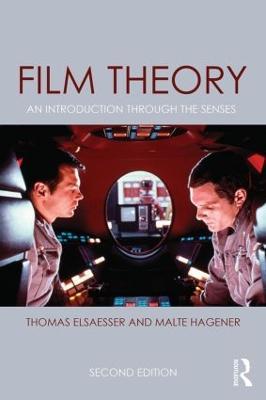 Film Theory: An Introduction through the Senses - Thomas Elsaesser,Malte Hagener - cover