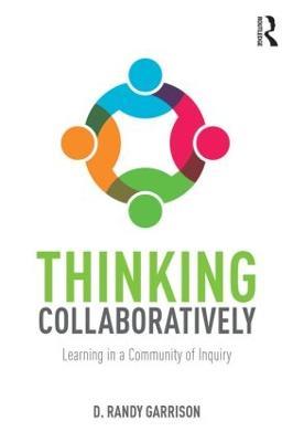 Thinking Collaboratively: Learning in a Community of Inquiry - D. Randy Garrison - cover
