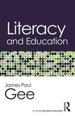 Literacy and Education - James Paul Gee - cover