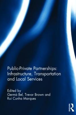 Public-Private Partnerships: Infrastructure, Transportation and Local Services - cover