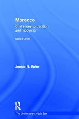 Morocco: Challenges to tradition and modernity - James Sater - cover