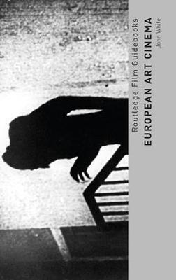European Art Cinema - John White - cover