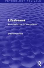 Lifestreams: An Introduction to Biosynthesis