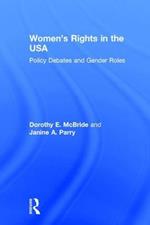 Women's Rights in the USA: Policy Debates and Gender Roles
