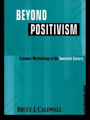 Beyond Positivism - Bruce Caldwell - cover