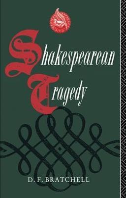 Shakespearean Tragedy - D. F. Bratchell - cover